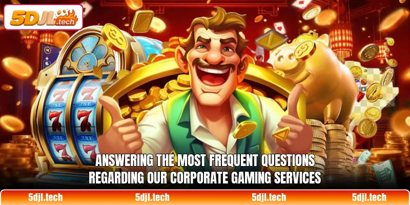 Answering the most frequent questions regarding our corporate gaming services