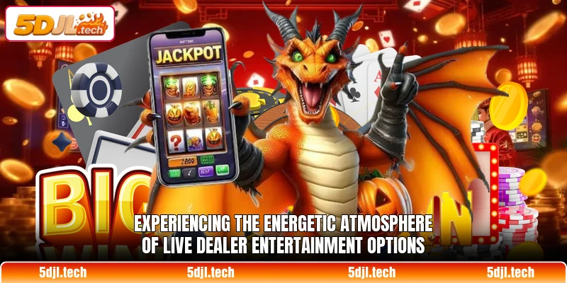 Experiencing the energetic atmosphere of live dealer entertainment options