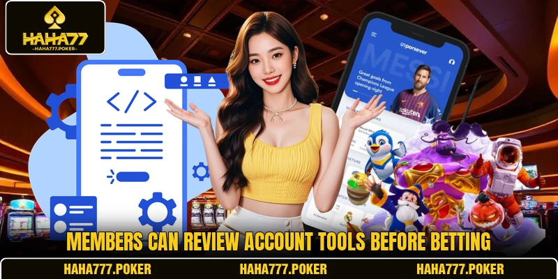 Members can review account tools before betting