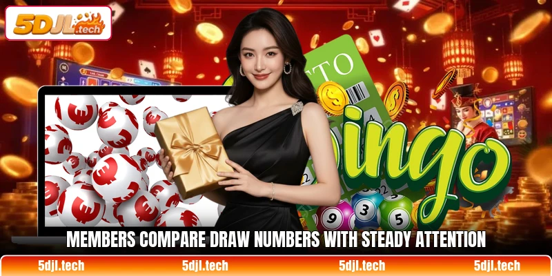 Members compare draw numbers with steady attention