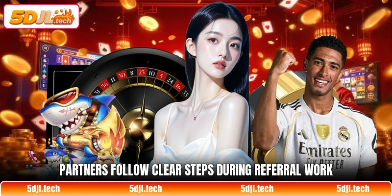 Partners follow clear steps during referral work